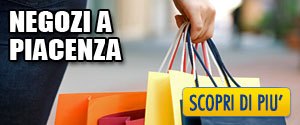 I migliori Negozi di Piacenza - Shopping a Piacenza